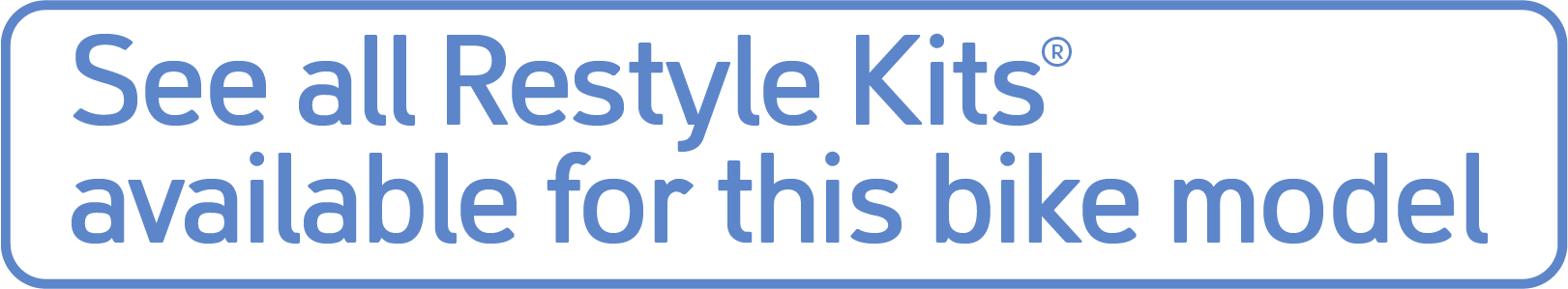 See all Restyle Kits available for this bike model